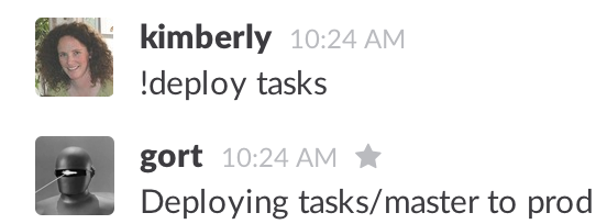 Gort running a deployment for Kimberly